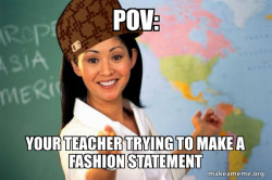 Scumbag Teacher