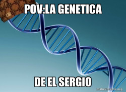 Scumbag Genetics