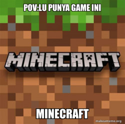 Minecraft