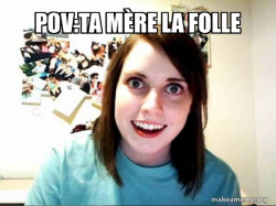 Overly Attached GirlFriend