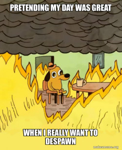 This Is Fine