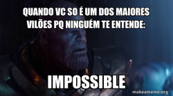 Thanos - Impossible
