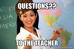 Scumbag Teacher