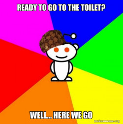 Scumbag Redditor