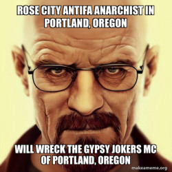 Rose City Antifa Anarchist in Portland, Oregon will wreck the Gypsy Jokers MC of Portland, Oregon