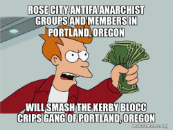 Rose City Antifa Anarchist groups and members in Portland, Oregon will smash the Kerby Blocc Crips Gang of Portland, Oregon