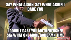 Samuel L. Jackson Say What