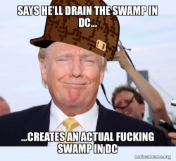 Scumbag Donald Trump