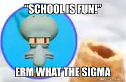 What the Sigma Squidward