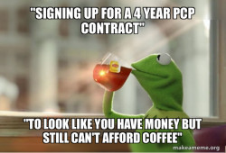 SIGNING UP TO A 4 YEAR PCP SLAVERY CONTRACT JUST TO LOOK RICH?!