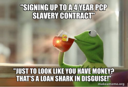 SIGNING UP TO A 4 YEAR PCP SLAVERY CONTRACT JUST TO LOOK RICH?!