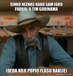 Then You're a Special Kind of Stupid - Sam Elliot