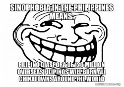 Sinophobia in the Philippines Means: Filipino Diaspora of 120 Million Overseas Filipinos will burn all Chinatowns around the World
