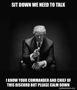 Trump Sitting In Chair - I Am In Their Way