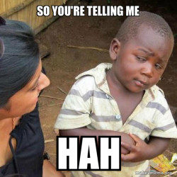Skeptical Third World Kid