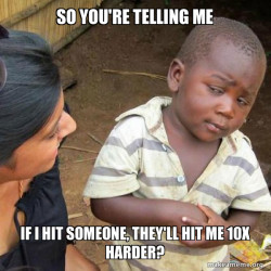 so you're telling me...