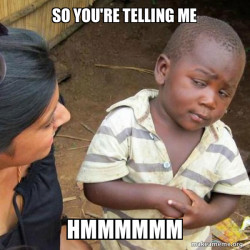 Skeptical Third World Kid