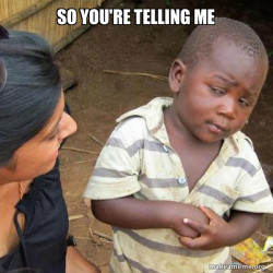 Skeptical Third World Kid