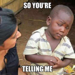 Skeptical Third World Kid