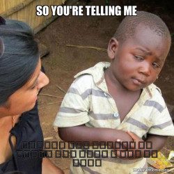 Skeptical Third World Kid