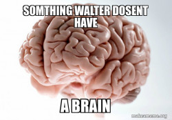 Scumbag Brain