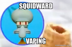 squid Ward vaping