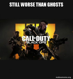 COD - Call of Duty Black OPs 4 Meme