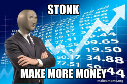 Stonks Only Go Up