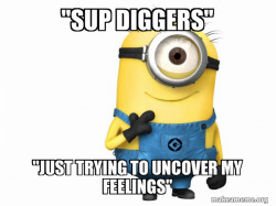 Sup diggers