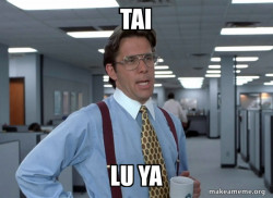 That Would Be Great (Office Space Bill Lumbergh)