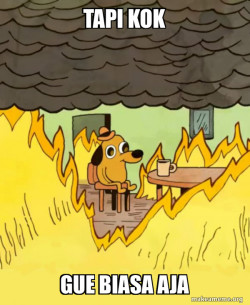 This Is Fine
