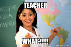 Unhelpful High School Teacher