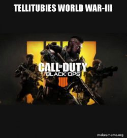 COD - Call of Duty Black OPs 4 Meme