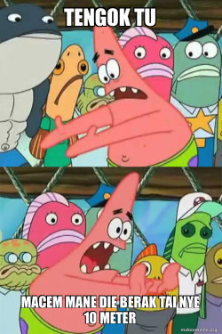 Push It Somewhere Else Patrick