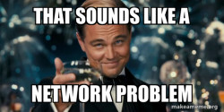 Network Problem