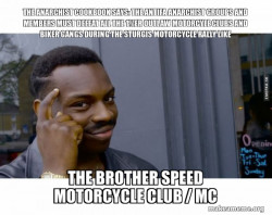 THE ANARCHIST COOKBOOK SAYS: THE ANTIFA ANARCHIST GROUPS AND MEMBERS MUST DEFEAT ALL THE 1%ER OUTLAW MOTORCYLE CLUBS AND BIKER GANGS DURING THE STURGIS MOTORCYCLE RALLY LIKE THE BROTHER SPEED MOTORCYCLE CLUB / MC 