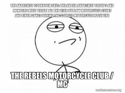 THE ANARCHIST COOKBOOK SAYS: THE ANTIFA ANARCHIST GROUPS AND MEMBERS MUST DEFEAT ALL THE 1%ER OUTLAW MOTORCYCLE CLUBS AND BIKER GANGS DURING THE STURGIS MOTORCYCLE RALLY LIKE THE REBELS MOTORCYCLE CLUB / MC