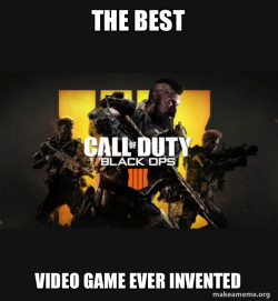 COD - Call of Duty Black OPs 4 Meme