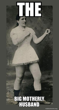 Overly Manly Woman