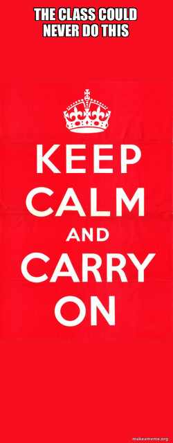 Keep Calm and Carry On