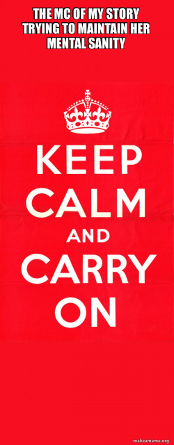 Keep Calm and Carry On