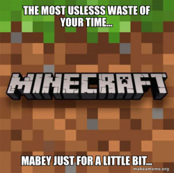 Minecraft