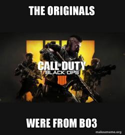 COD - Call of Duty Black OPs 4 Meme