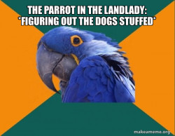 Paranoid Parrot
