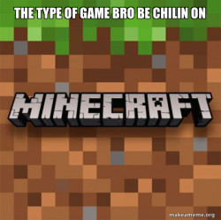 Minecraft
