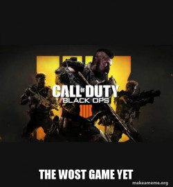 COD - Call of Duty Black OPs 4 Meme