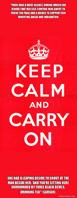 Keep Calm and Carry On