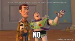 Buzz and Woody (Toy Story) Meme