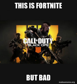 COD - Call of Duty Black OPs 4 Meme