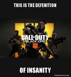 COD - Call of Duty Black OPs 4 Meme